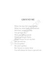 Ground Me Poem